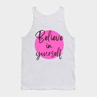 Believe in Yourself Inspirational Pink Tank Top